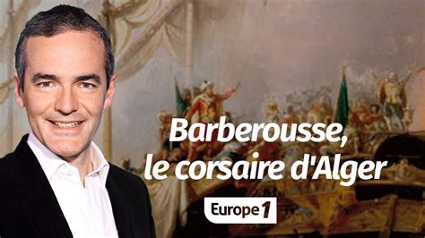 Au cœur de l'histoire: Barberousse, le corsaire d'Alger  .